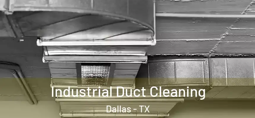 Industrial Duct Cleaning Dallas - TX